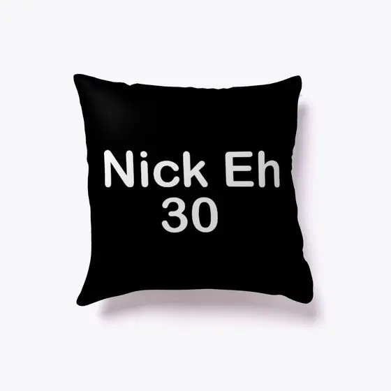 Nick Eh 30 Merch